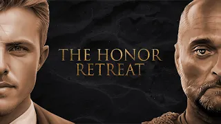 The Honor Retreat – Available Now