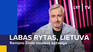 Rytas su muzika. Ramūno Zilnio muzikos apžvalga | Labas rytas, Lietuva | 2024-04-25