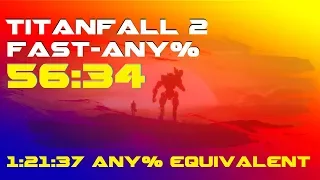 [old] Titanfall 2 Fast-Any% in 56:34