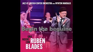 BEGIN THE BEGUINE Rubén Blades | Álbum: Una noche con Rubén Blades (2018)