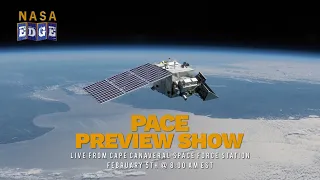NASA EDGE: Live PACE Launch Preview Show