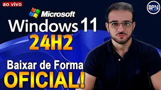 COMO BAIXAR o Novo Windows 11 24H2 de Forma OFICIAL!