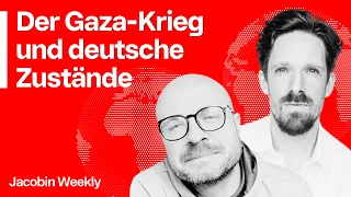Der Gaza-Krieg und die Drecksarbeit der liberalen Mitte – Jacobin Weekly mit Hanno Hauenstein