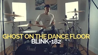 Ghost On The Dance Floor - blink-182 - Drum Cover