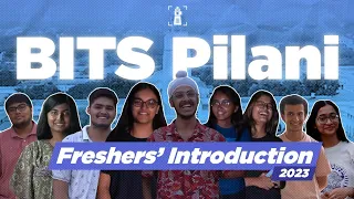 Freshers' Introduction 2023 | BITS Pilani