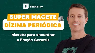 Dízimas periódicas ➡️ Macete para encontrar a Fração Geratriz 🤓