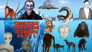 The Obscure Cryptids Iceberg Explained