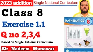 Class 8 Exercise 1.1 Q no 2,3,4 Single national curriculum SNC Maths 2023 New Book Sir Nadeem Munawa