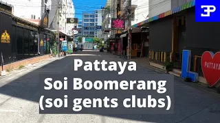 Pattaya, Soi Boomerang (soi gents clubs)  What's the deal ? What goes on there ?