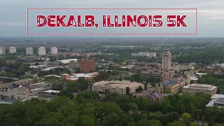 A College Town On the Outskirts of Chicagoland: DeKalb, Illinois 5K.