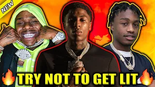TRY NOT TO GET LIT 2023 🔥 NBA Youngboy, Lil Baby, Lil Uzi Vert, Dababy & More