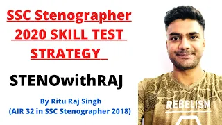 STRATEGY FOR SSC STENOGRAPHER 2020 SKILL TEST | STENO WITH RAJ | RITU RAJ SINGH | SSC STENOGRAPHER