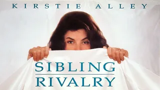 Sibling Rivalry 1990 Film | Kirstie Alley + Carrie Fisher