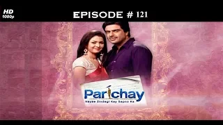 Parichay - 31st January 2012 - परिचय - Full Episode 121