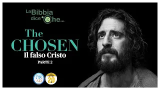 THE CHOSEN - Il falso Cristo (La Bibbia dice che...) parte 2