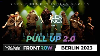 PULL UP 2.0 | TEAM DIVISION | #WODDE23 #WODBERLIN23 | World of Dance Germany 2023