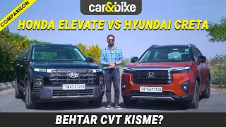 Hyundai Creta Vs Honda Elevate- Automatic Choice Kaunsi? | Comparison | carandbike