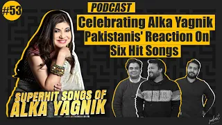 Celebrating Alka Yagnik: Pakistanis' Reaction On Six Hit Songs Of The Singer #Reaction