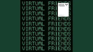 Virtual Friends