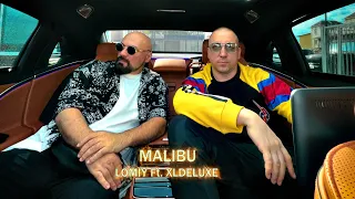 LOMIY Ft. XLDELUXE - MALIBU (Official Mood Video)