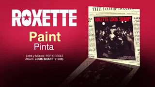 ROXETTE — "Paint" (Subtítulos Español - Inglés)