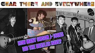 Gear, There and Everywhere - EP4 - The Beatles' Gibson J-160e Guitars with Paul, Sam, & Ryan