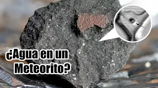 ¿Agua en un Meteorito?