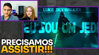 REACT - LUKE SKYWALKER - EU SOU UM JEDI, COMO O MEU PAI FOI ANTES DE MIM - |STAR WARS TRIBUTO|