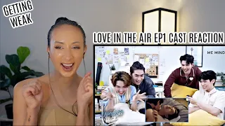 Love In The Air บรรยากาศรัก เดอะซีรีส์ - EP1 Cast React REACTION
