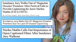 Is Sundance Or Filmmakers Responsible For Captioned Films? | Marlee Matlin Walks Out Of Sundance