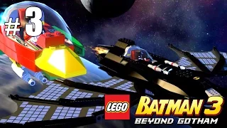 Бэтмен может в космос! - LEGO Batman 3: Покидая Готэм - #3