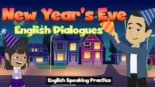 Practice English Conversation (New Year's Eve Dialogues) Improve English Speaking Skills