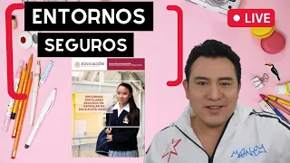 EN VIVO 🔴 | ENTORNOS ESCOLARES SEGUROS EN ESCUELAS DE EDUCACIÓN BÁSICA