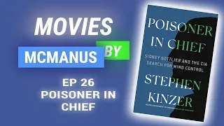 Poisoner in Chief - Movies By McManus Ep. 26