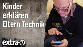 Kinder erklären Eltern Technik | extra 3 | NDR