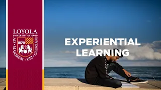 Center for Experiential Learning (Loyola Weekend 2020)