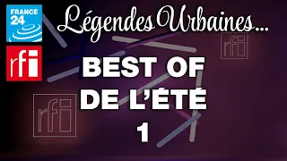 Légendes Urbaines : Best of 1 !