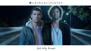 for KING & COUNTRY - God Only Knows (Official Music Video)