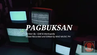 PAGBUKSAN - GAB ft Markopolly (Official Lyric Video)