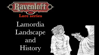 Ravenloft Lore - Lamordia Landscape and History