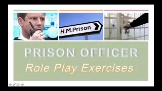 How to become a Prison Officer - Role Play Exercises