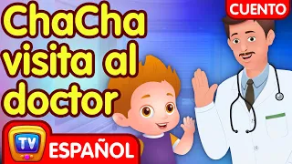 ChaCha Visita al Doctor (ChaCha Visits the Doctor) - ChuChu TV Cuentacuentos