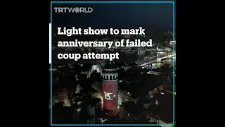 Turkey marks 5th anniversary of failed coup attempt with light show