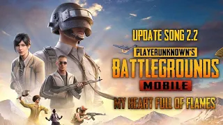 My heart full of flames 🔥 | PUBG version 2.2/2.3 Lobby music