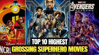 Top 10 Highest Grossing Superhero Movies