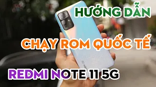 Hướng dẫn cài rom Quốc tế (tiếng Việt, google) Cho Xiaomi Redmi Note 11/Note 11 Pro Nội địa