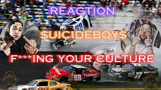 *REACTION* First Time Watching "F***ing Your Culture" By $uicideboy$