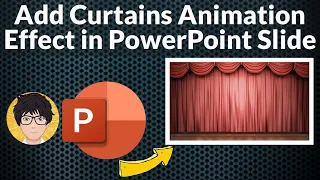 Add Curtains Animation Effect in PowerPoint Slide 💻⚙️🐞