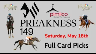 Pimlico: Preakness Day (5/18/24) Selections - Full Card