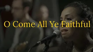 O Come All Ye Faithful - Clear Creek Community Church